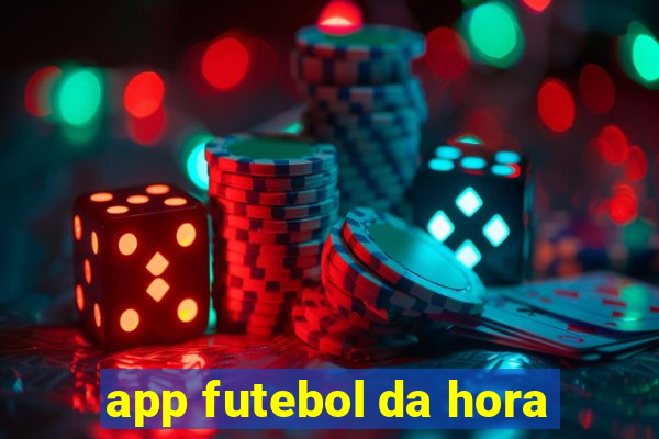 app futebol da hora